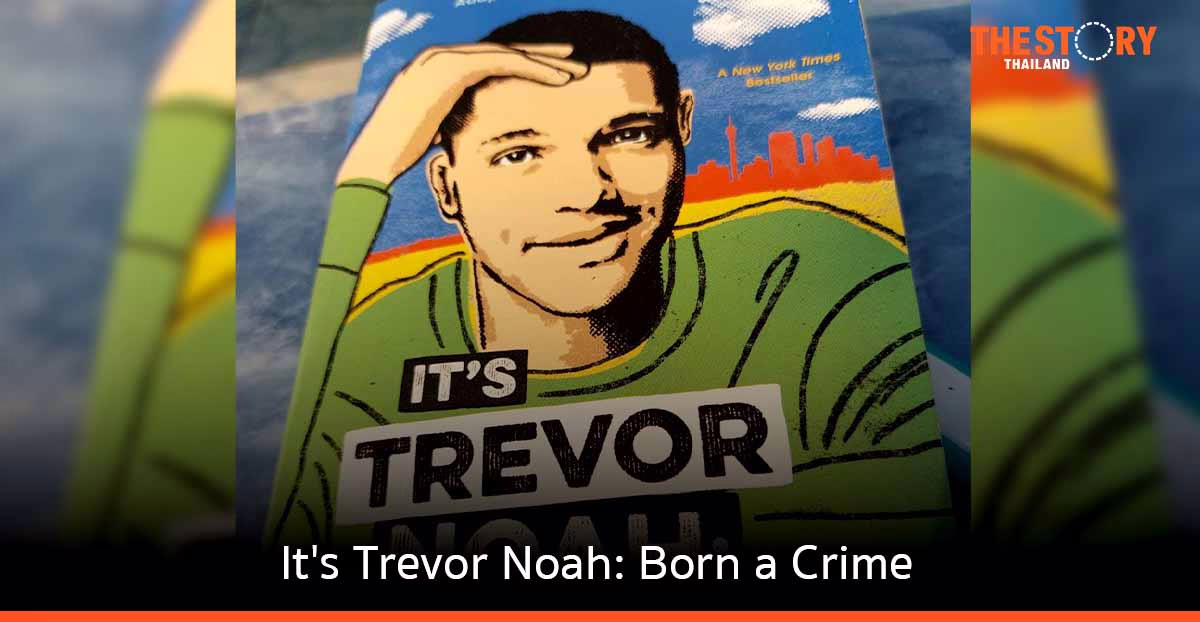 It’s Trevor Noah: Born a Crime