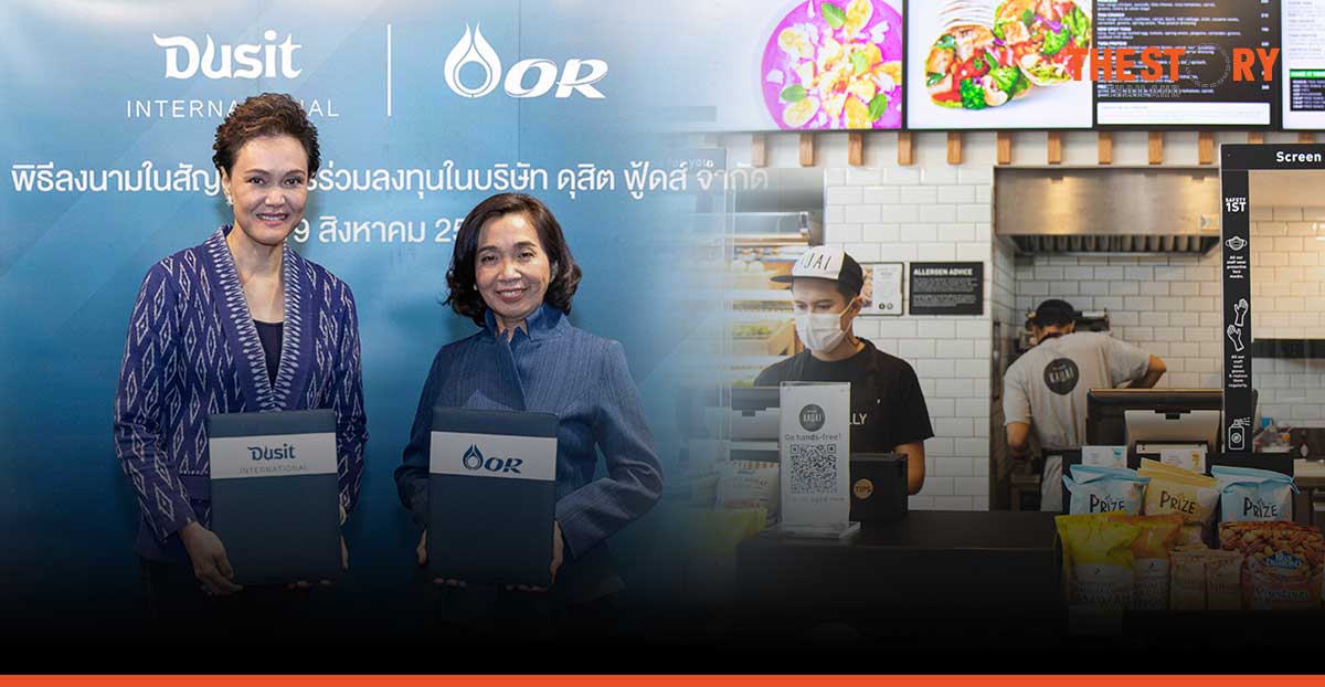 OR joins forces with Dusit Thani to power up the food business.