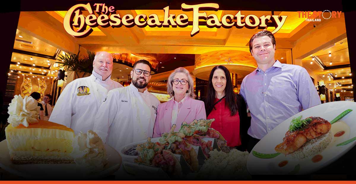 Opened Today! The Cheesecake Factory, first and grand flagship store in Thailand