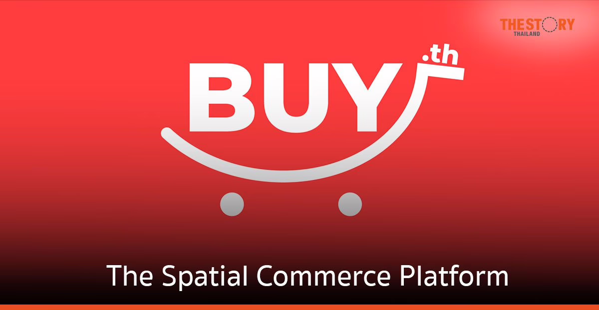 ARZIO ส่ง BUY.th รองรับ Spatial Commerce ซึ่งเป็น e-commerce ในอนาคต