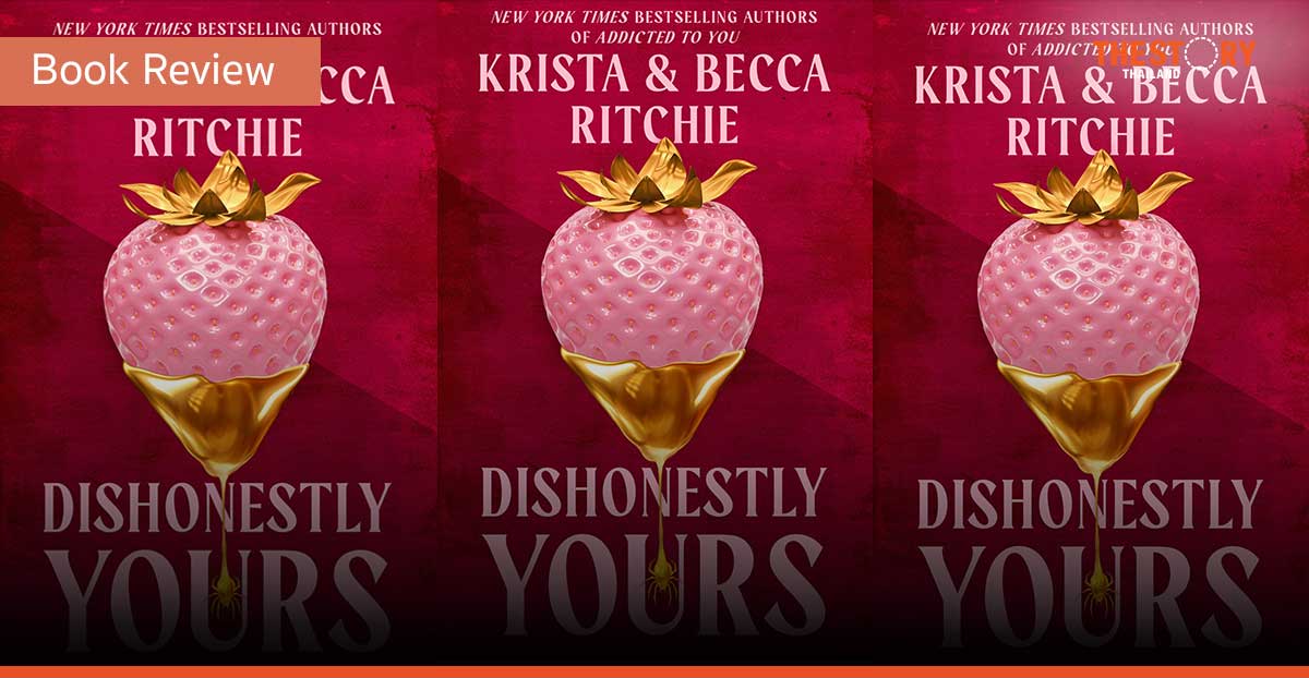 Dishonestly Yours เป็นของคุณอย่างไม่จริงใจ [Book Review]
