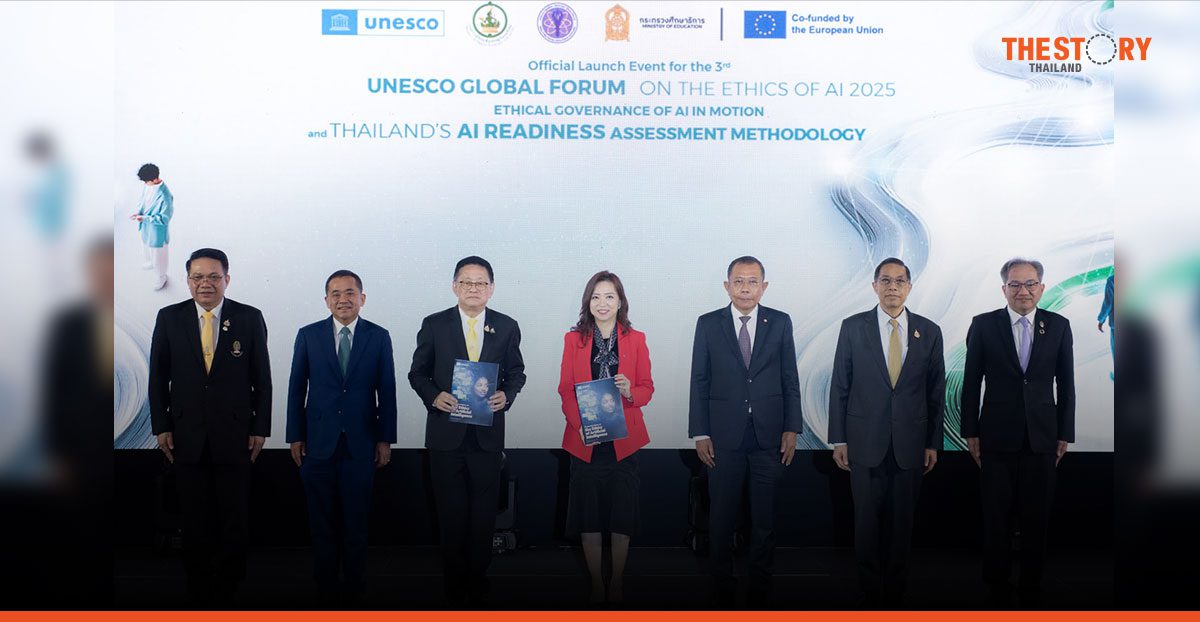 ไทยร่วมมือ UNESCO เป็นเจ้าภาพงาน “UNESCO Global Forum on the Ethics of AI 2025” ครั้งแรกในเอเชียแปซิฟิก