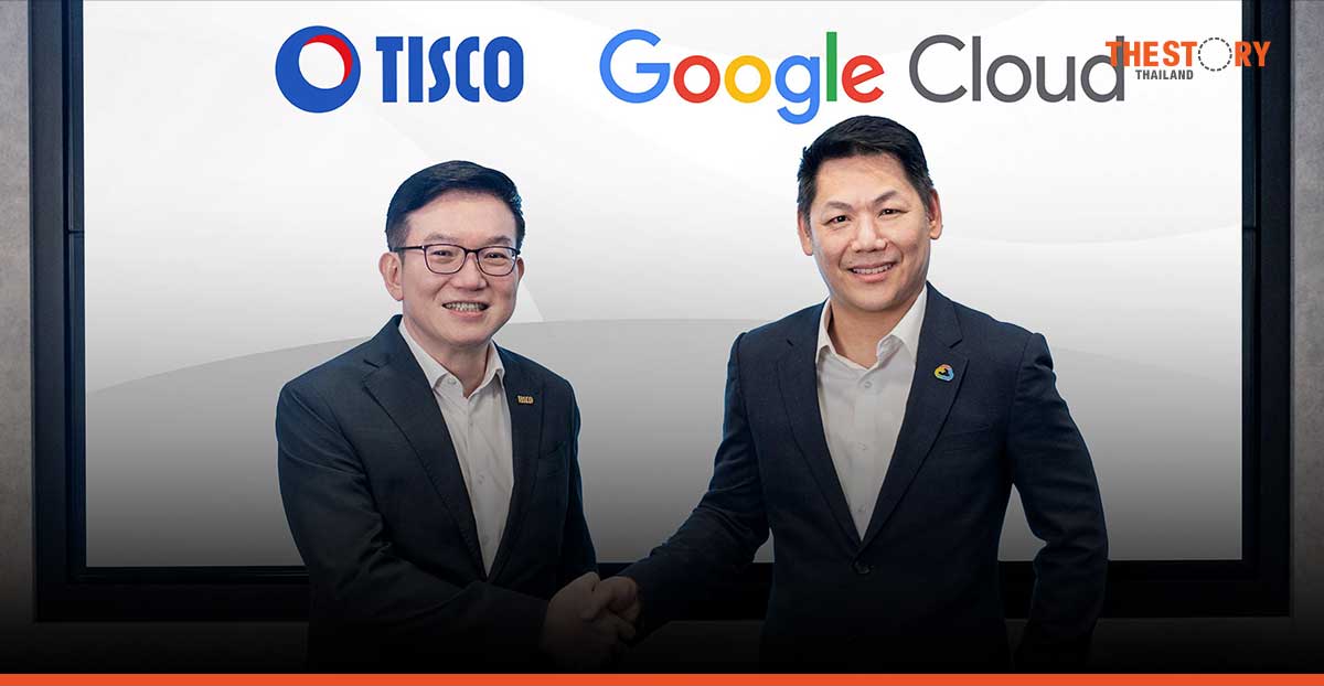 TISCO จับมือ Google Cloud ยกระดับบริการทางการเงินด้วย AI