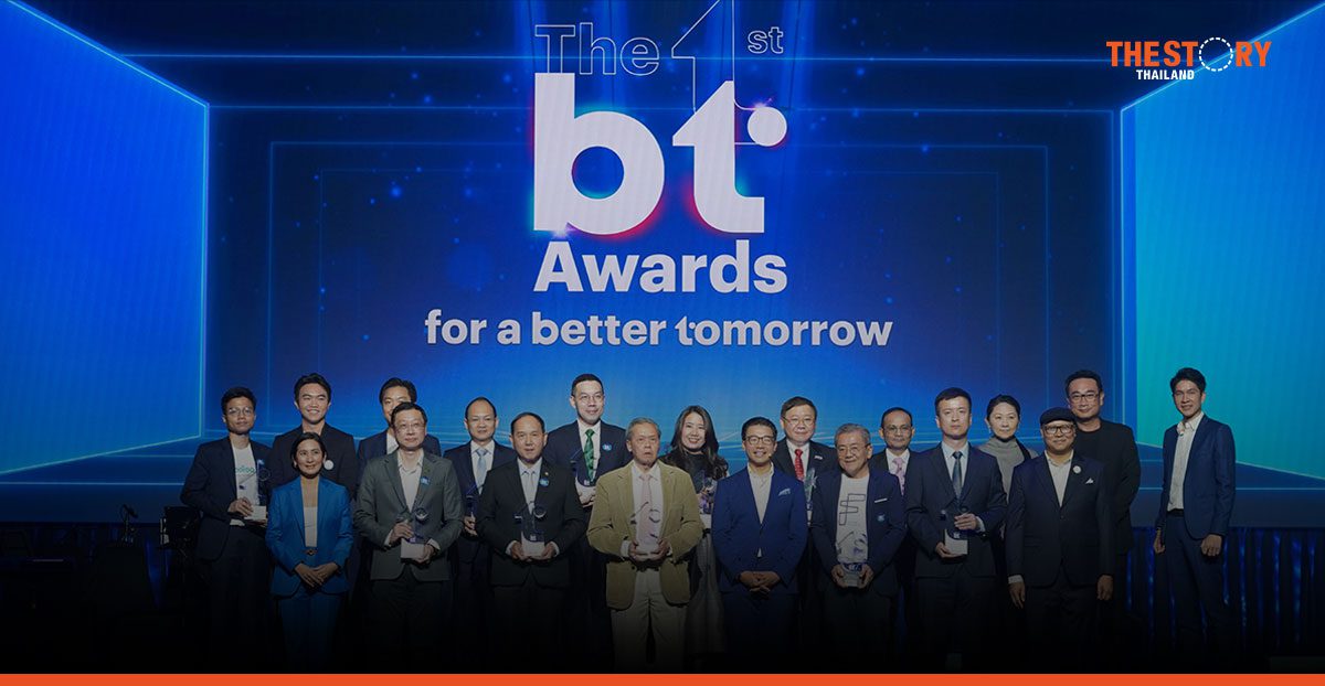 ครั้งแรกกับงาน ‘The 1st BT Awards’ เชิดชูผลงานของผู้สร้างการเปลี่ยนแปลงเพื่อสังคมไทย