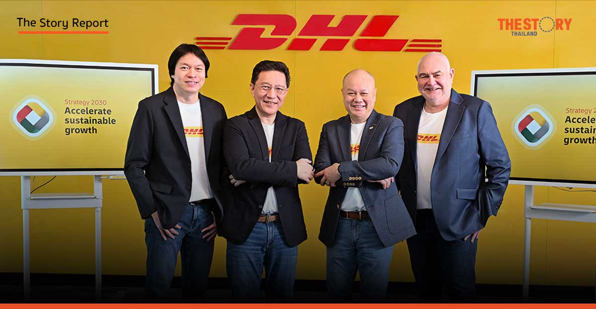 DHL ขับเคลื่อนแผน “Strategy 2030” รับเทรนด์โลก หนุนไทยเป็นศูนย์กลางโลจิสติกส์อาเซียน
