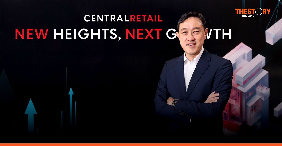 Central Retail unveils bold 3-year, THB 45 billion plan for ‘New Heights, Next Growth’